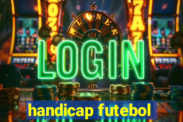 handicap futebol